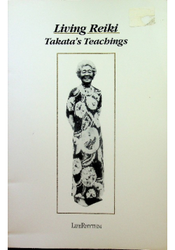 Living Reiki Takata s Teachings