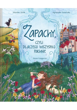 Zapachy czyli dlaczego wszystko pachnie