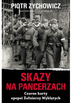 Skazy na pancerzach. Czarne karty epopei Żołnierzy