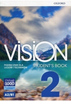 Vision Students Book 2 A2 B1 Podręcznik dla liceów i techników