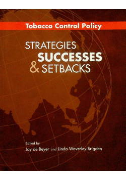Tobacco Control Policies Strategies Successes and Setbacks