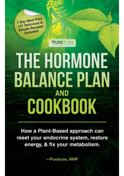 Hormone Balance Plan and Cookbook
