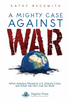 A Mighty Case Against War