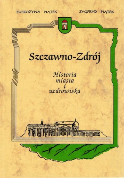 Szczawno - Zdrój Historia miasta i uzdrowiska