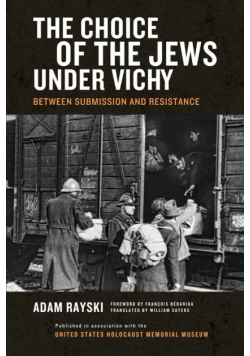 Choice of the Jews under Vichy, The
