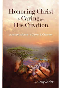 Honoring Christ in Caring for His Creation