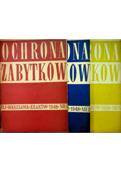 Ochrona Zabytków  rok 1 nr 1 do 4 1948 r.