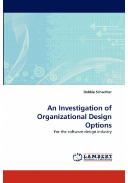 An Investigation of Organizational Design Options