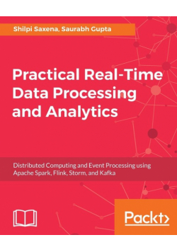 Practical Real-time Data Processing and Analytics