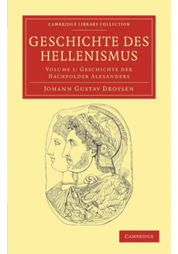 Geschichte Des Hellenismus - Volume 1