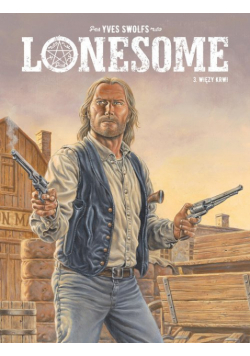 Lonesome Więzy krwi Tom 3