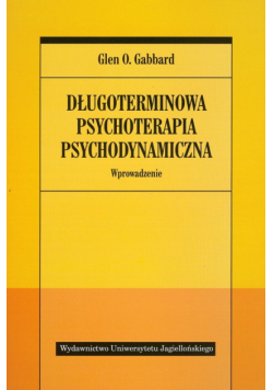 Gabbard Glen O. - Długoterminowa psychoterapia psychodynamiczna