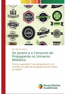 Os Jovens e o Consumo da Propaganda no Universo Midiático