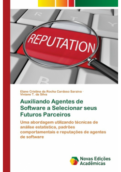 Auxiliando Agentes de Software a Selecionar seus Futuros Parceiros