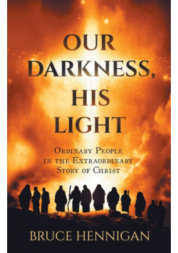 Our Darkness, His Light