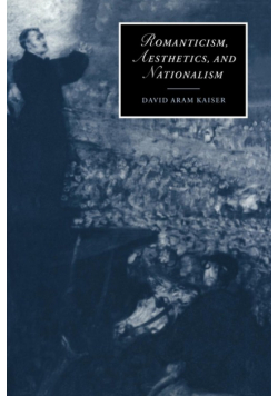 Romanticism, Aesthetics, and Nationalism