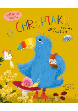 O Chruptaku, który szykał szczęścia