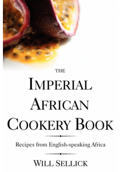 The Imperial African Cookery Book