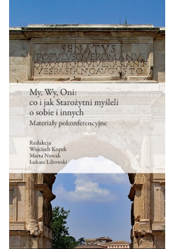My Wy Oni co i jak Starożytni myśleli o sobie