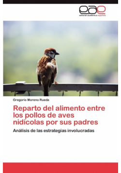 Reparto del alimento entre los pollos de aves nidícolas por sus padres