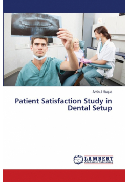 Patient Satisfaction Study in Dental Setup