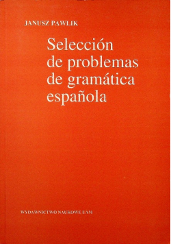 Seleccion de problemas de gramatica espanola