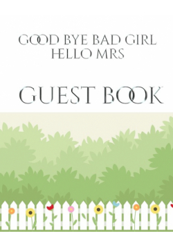 Bridal Shower Guest  Book Good  Bye Bad Girl Hello Mrs mega 480 pages 8x10