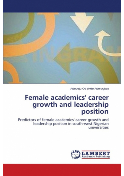Female academics' career growth and leadership position
