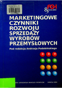 Marketingowe czynniki rozwoju sprzedaży wyrobów przemysłowych