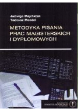 Metodyka pisania prac magisterskich i dyplomowych