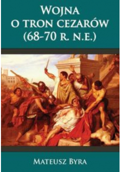 Wojna o tron Cezarów 68 70 r n e