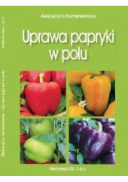 Uprawa papryki w polu HORTPRESS
