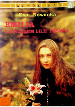Emilia z kwiatem lilii leśnej