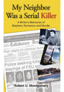 My Neighbor Was a Serial Killer