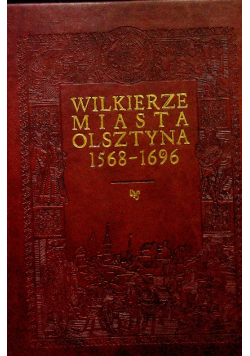 Wilkierze miasta Olsztyna 1568–1696
