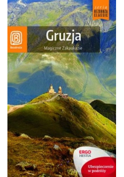 Gruzja Magiczne Zakaukazie