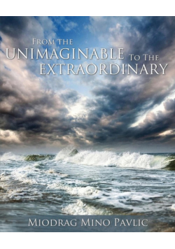 From the Unimaginable to the Extraordinary