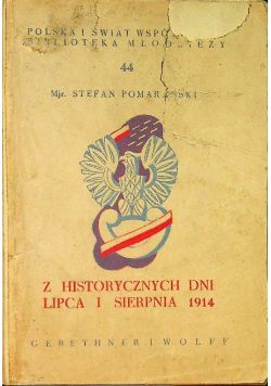 Z historycznych dni lipca i sierpnia 1914 r.