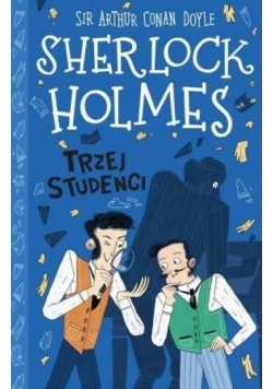 Sherlock Holmes T.10 Trzej studenci