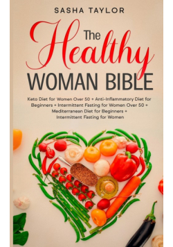 The Healthy Woman Bible