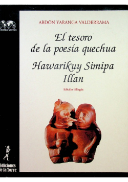 El tesoro de la poesía quechua. Hawarikuy Simipa Illan
