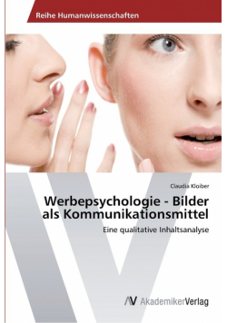 Werbepsychologie - Bilder als Kommunikationsmittel