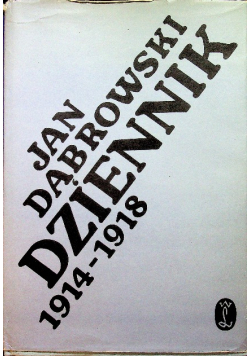 Dąbrowski Dzienniki 1914 1918