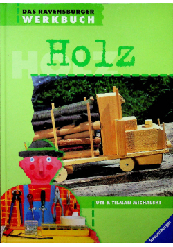 Das Ravensburger Werkbuch Holz