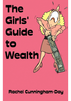 The Girls' Guide to Wealth