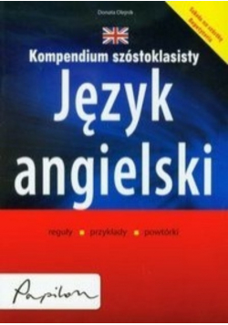 Kompendium szóstoklasisty Język angielski