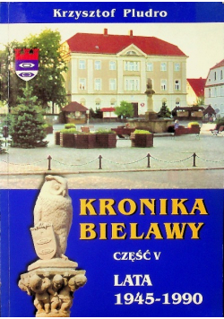 Kronika bielawy część V