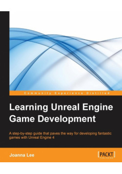 Learning Unreal Engine Game Development