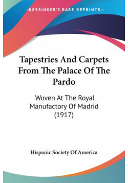 Tapestries And Carpets From The Palace Of The Pardo
