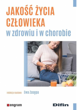 Jakość życia człowieka w zdrowiu i w chorobie